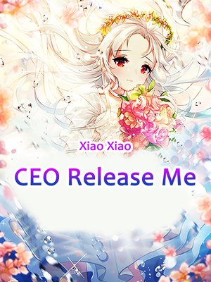 cover image of CEO, Release Me